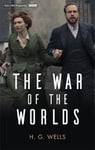 H. G. Wells - The War of the Worlds Official BBC tie-in edition Bok