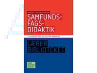Didaktik I Samhällsstudier | Anders Stig Christensen | Språk: Danska