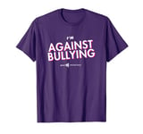 I'm Against Bullying Spirit Day T-Shirt