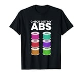 Check Out My ABS 3D Printing Business 3D Printer Lovers T-Shirt