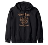 True Love Is Coming To Me Valentine's Day Love Quotes Zip Hoodie