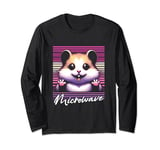 Hamster Microwave - Funny Sarcastic Meme Joke Hamster Lover Long Sleeve T-Shirt