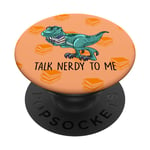 Talk Nerdy Genius T-Rex Cool Dinosaur Animal Dino Lover Gift PopSockets Support et Grip pour Smartphones et Tablettes