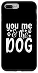 Coque pour iPhone 7 Plus/8 Plus Inscription You Me And The Dog Cute Pet Lover