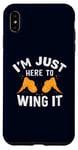 Coque pour iPhone XS Max I'm Just Here to Wing It Jeu de mots amusant avec ailes de poulet grillées