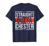 Gift For Chester From England - Chester Shirt T-Shirt
