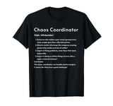 Chaos Coordinator Funny Sarcastic Humor Admin Professionals T-Shirt