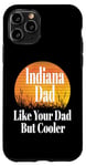 Coque pour iPhone 11 Pro Papa de l'Indiana aime ton père mais un père plus cool et drôle qui dit
