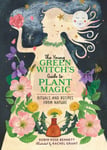 Robin Rose Bennett - The Young Green Witch's Guide to Plant Magic Rituals and Recipes from Nature Bok