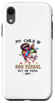 Coque pour iPhone XR My Child Non Verbal But His Mom Ain't Mother's Day Autism Mom