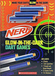 Nerf: Glow-in-the-Dark Dart Games (Hasbro) by Kris Hirschmann (Hardback)