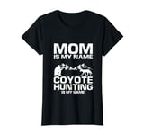 Coyote Wildlife Hunting and Predator Hunting for Mom T-Shirt
