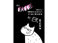 Når Katte Sidder I Vinduet, Blokerer De Ikke Udsigten. De Er Udsigten - Plakat