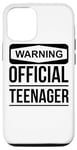 iPhone 12/12 Pro Warning Official Teenager - Funny Teen Case