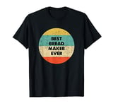 Bread Maker T-Shirt