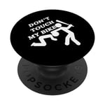 Dont Touch My Bike Funny Motorcycle Owner Tees ang Bags PopSockets PopGrip Interchangeable