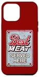 iPhone 12 Pro Max Best Meat Served Here Beer Adult Joke Grill Dad ART ON BACK Case