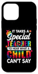 Coque pour iPhone 12 mini Il faut un enseignant spécial pour entendre ce que l'enfant ne peut pas dire