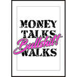 Money Talks... - Poster A1 Inkl Tavelram