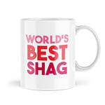 Funny Mugs Valentines Day Mug World's Best Shag Sarcasm Leaving Work Mug Colleague Office Birthday Novelty Naughty Profanity Banter Joke Coffee Cup MBH539