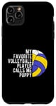 iPhone 11 Pro Max MY FAVORITE VOLLEYBALL PLAYER CALLS ME POPPY Coach Case