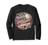 Rally My Son May Not Always Swing But I Do Long Sleeve T-Shirt