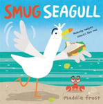 Maddie Frost - Smug Seagull Bok