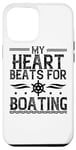 iPhone 14 Pro Max My Heart Beats For Boating - Funny Boating Lover Case