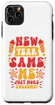 iPhone 11 Pro Max New year same me just more awesome Case