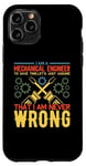 Coque pour iPhone 11 Pro I'm A Mechanical Engineer Gears Engineering Job Titiles