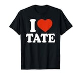 I Love Tate, I Heart Tate, Red Heart Valentine T-Shirt