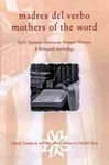 University of New Mexico Press Nina M. Scott (Edited by) Madres del Verbo/Mothers the Word