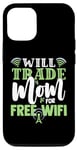 iPhone 12/12 Pro WILL TRADE MOM FOR FREE WIFI Case