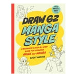 Draw 62 manga style – lær at tegne i manga-stil, af Scott Harris. Engelsk tekst