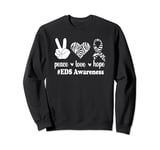 Peace Love Hope - Ehlers-Danlos Syndrome EDS Awareness Sweatshirt