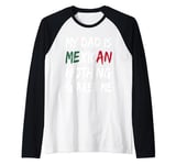 My Dad Is Mexican Nothing Scares Me Mexico Flag Raglan Baseball Tee