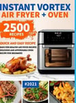 Lulu.com Banks, Katie Instant Vortex Air Fryer Oven Cookbook for Beginners: 2500 Quick and Easy Recipe Days Healthy Fried Baked Delicious Meals Beginners #2021