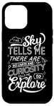 Coque pour iPhone 13 Pro Max The Sky Tells Me There Are No Limits - Inspiration