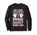 This Is What World’s Greatest Nanny Looks Like Mother’s Day Long Sleeve T-Shirt
