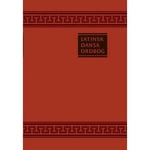 Latin-Dansk Ordbok | M. J. Goldschmidt J. Th. Jensen | Språk: Danska