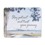 Inspirational Quote with Mountain Landscape Stay Patient Rectangle Non Slip Rubber Mousepad, Gaming Mouse Pad Mouse Mat for Office Home Woman Man Employee Boss Work