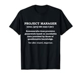 Project Manager Definition Project Management Gift Present T-Shirt