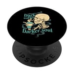 Black like my Soul Dark Coffee Dark Soul Skull Squelette PopSockets PopGrip Interchangeable