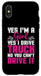 iPhone X/XS Yes I Drive Truck American Commercial Truck Driver Case