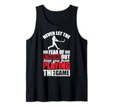 Never Fear Striking Out of the Game Baseball Player Tank Top