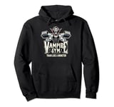 Vampire Gym - Train Like a Monster - Funny Gym Pullover Hoodie