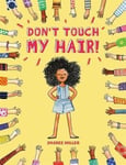 Sharee Miller - Don't Touch My Hair! Bok
