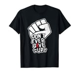 Don't Ever- Sickle Cell Anemia Awareness Supporter Ribbon T-Shirt