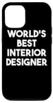 Coque pour iPhone 12/12 Pro Meilleur designer d'intérieur au monde - Drôle