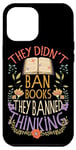 Coque pour iPhone 15 Plus Ils n'ont pas interdit le livre, ils interdisent le livre de lecture Thinking Love